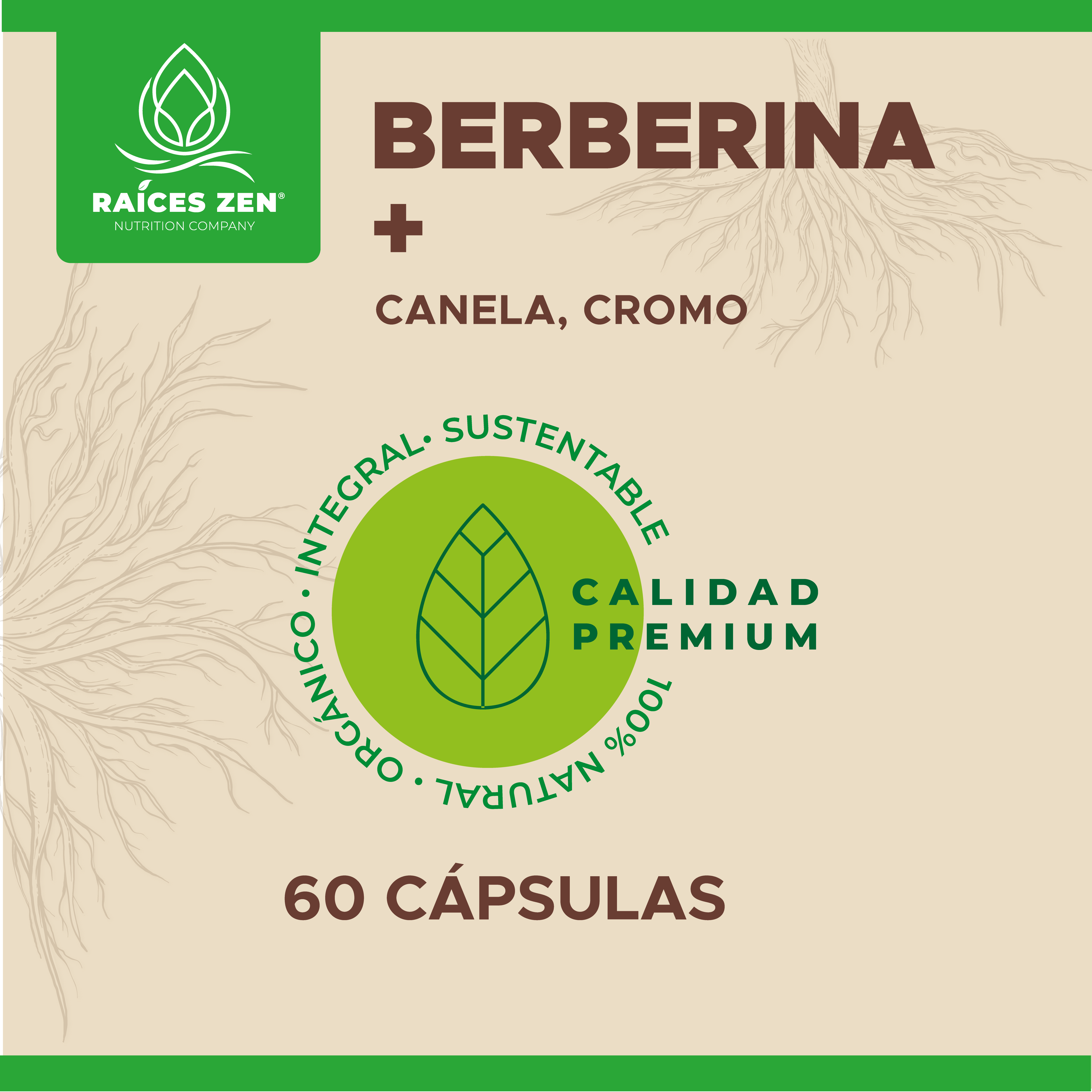 Berberina Cromo y Canela Raíces Zen Súper Premium